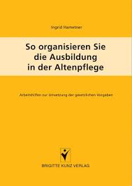 Warum setzen unternehmen beim beurteilungsbogen für auszubildende auf unser umfragetool? So Organisieren Sie Die Ausbildung In Der Altenpflege Buch Kartoniert Ingrid Hametner