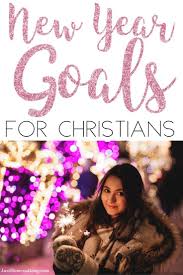 New Year Goals For Christians Just Homemaking In 2020 New Year Goals Christian Homemaking Christian Parenting