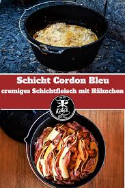 Schicht Cordon Bleu Grill Bbq Rezept Fur Schicht Cordon Bleu Mit Saftigem Hahnchenfleisch Kase Und Kochschinken Dutch Oven Recipes Cordon Bleu Dutch Oven