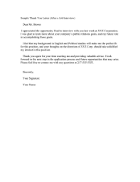 Whenever sending a thank you email or note after the interview, always mention a specific topic you discussed with the interviewer, and why you. Letter To Unsuccessful Applicant Following Interview