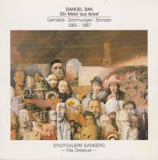 Samuel Bak : ein Maler aus Israel ; Gemälde, Zeichnungen, …“ (Bak, Samuel  und Waltraud Schubert)