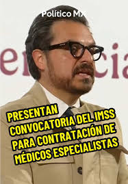 Convocatoria 2025 para Médicos Especialistas del IMSS