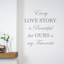 A very simple addition to any bedroom wall, those heavy lashes will have a contagious effect, bringing the bedroom to life to say, wordlessly, the day is done and now it's time to rest. with an abundance of wall sticker ideas out there, you are sure to find something beautiful that works for your home. Every Love Story Is Beautiful Wall Sticker By Nutmeg Wall Stickers Notonthehighstreet Com