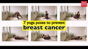 Dedicated to providing comfort & hope for breast cancer with reliable knowledge and therapeutic wellness products. 7 Yoga Poses To Prevent Breast Cancer The Times Of India