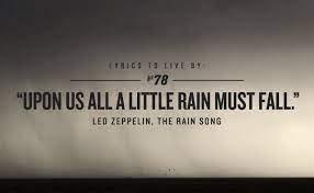 Maybe you would like to learn more about one of these? Lyrics To Live By Led Zeppelin Quotes Led Zeppelin Lyrics Lyrics To Live By