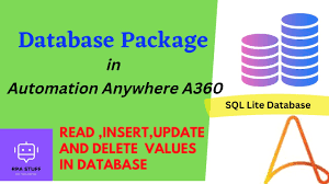 Database Package - Automation Anywhere A360 | Read , Insert , Update and  Delete| SQLLite - YouTube