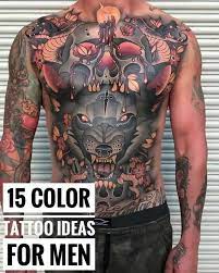 15 Color Tattoo Ideas For Men Men Wear Today Tattoos Torso Tattoos Chest Tattoo Men Full Chest Tattoos