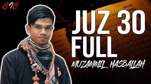 Al Qur An Juz 30 Full Muzammil Hasballah Suara Merdu Beautiful Qur Film Horor Film Suara