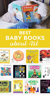 11 Books To Fill Your Baby With Creativity Best Baby Book Baby Book Books