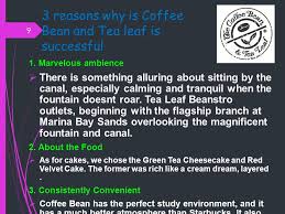 Coffee bean & tea leaf. Research 1 Coffee Beans Tea Leaves Starbucks 5 Reasons Why Starbucks Is Popular Many Would Agree That Starbucks Serves Up A High Quality Brew That Ppt Download