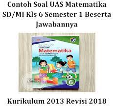 Kunci Jawaban Matematika Kelas 6 Kurikulum 2013 Revisi 2019 Gudang Kunci