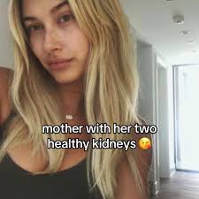 Hailey Bieber Says Atleast She Has Both Kidneys