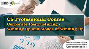 Corporate Restructuring Winding Up And Modes Of Winding Up Company Secretary Corporate Online Classes