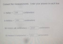 Maybe you would like to learn more about one of these? Convert The Measurements Enter Your Answer In Each Chegg Com