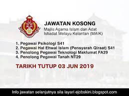 Jawatan kosong johor, jawatan kosong kedah, jawatan kosong kelantan, jawatan kosong selangor, jawatan kosong kuala lumpur. Jawatan Kosong Maik Tarikh Tutup 03 Jun 2019