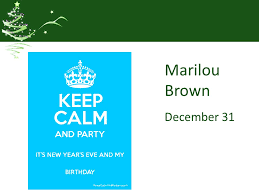 December. Birthdays Jackie Graham December 13 Kiki Schockling December ppt  download