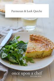 Parmesan Leek Quiche Once Upon A Chef Recipe French Recipes Appetizers Leek Quiche Leeks