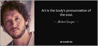 Find the best pronunciation quotes, sayings and quotations on picturequotes.com. Michael Gungor Quote Art Is The Body S Pronunciation Of The Soul
