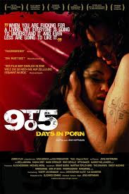 9 to 5: Days in Porn (película 2008) - Tráiler. resumen, reparto y dónde  ver. Dirigida por Jens Hoffmann | La Vanguardia