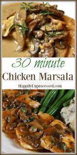 Chicken Marsala Happily Unprocessed Recipe Marsala Chicken Recipes Chicken Recipes Recipes