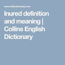 Inured Definition And Meaning Collins English Dictionary English Dictionaries Collins English Dictionary Word Definitions