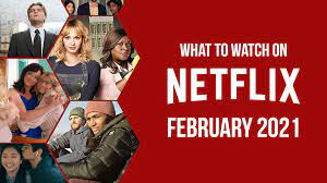 Your guide to all the new movies and shows streaming on netflix in the us this month. What To Watch On Netflix In February 2021 What S On Netflix