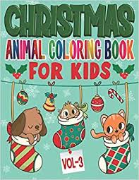 Check out our collection of free animal coloring pages. Christmas Animal Coloring Book For Kids Volume 3 85 Pages One Side Christmas Animal Coloring Pages For Kids Christmas Coloring Book For Kids 85 Christmas Coloring Pages For Kids Press Liron 9781674411774 Amazon Com Books