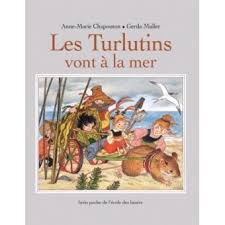 The illustrations are somewhat loose but also packed with details. Turlutins Vont A La Mer Les Broche Gerda Muller Anne Marie Chapouton Achat Livre Fnac