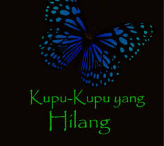 Bagaimana jika tak ada tempat yang lebih indah dari persinggahan sebelumnya? Kupu Kupu Yang Hilang Muda