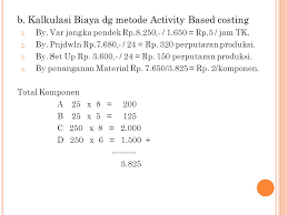 Contoh soal biaya produksi beserta jawabannya. Contoh Soal Akuntansi Manajemen Metode Abc Contoh Soal Terbaru
