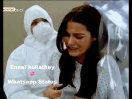 Ennai Kollathey Corona Tamil Whatsapp Status Video Tamil Love Status Music Video Song Youtube New Album Song Old Song Download Music Video Song