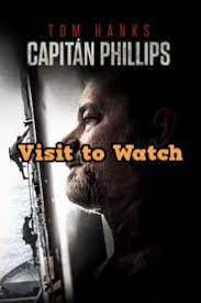 Hd Capitan Phillips 2013 Pelicula Completa En Espanol Latino Free Movies Online Top Horror Movies Full Movies Online Free