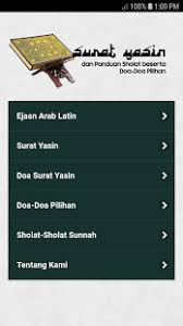Dan berikut ini bacaan surat yasin selengkapnya, silahkan teman teman baca dan hafalkan jika mampu. Surat Yasin Dan Panduan Sholat Sunnah Latin On Windows Pc Download Free 3 2020 12 16 Com Droidot Yasiin