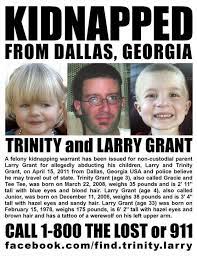 Trinity And Larry Grant Dallas Georgia Felony Kidnapping Missing Persons Children Losing A Child