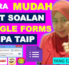Cara Mudah Buat Soalan Google Form Tanpa Taip Akademi Youtuber