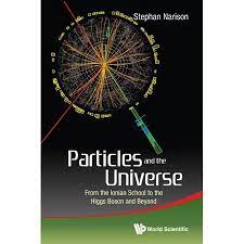 Particles And The Universe From The Ionian School To The Higgs Boson And Beyond Paperback Walmart Com In 2021 Higgs Boson Space And Astronomy Science Facts