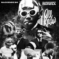 All I Know (feat. DaRichest Runna)