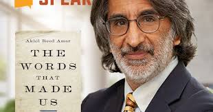 So to Speak` podcast transcript: First Amendment history with Yale  Professor Akhil Amar
