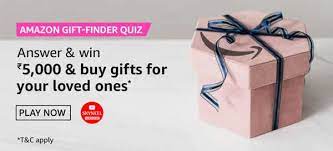 We encourage you to be open and honest. Amazon Gift Finder Quiz Answers Win Rs 5000 5 Winners