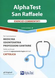 Alpha Test San Raffaele Per L Ammissione A Medicina Odontoiatria Professioni Sanitarie Esercizi Commentati Amazon It Tabacchi Carlo Bianchini Massimiliano Sironi Renato Desiderio Francesca Libri