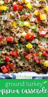 The Best Ground Turkey Quinoa Casserole Recipe Video In 2020 Cooking Dinner Ground Turkey Casserole Healthy Family Meals