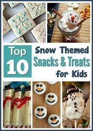 Top 10 Snow Themed Snacks Treats For Kids Winter Snack Snack Treat Snacks