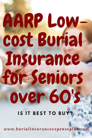 Aarp Low Cost Burial Insurance For Seniors Over 60 S Is It Best To Buy Life Insurance For Seniors Life Insurance Pet Insurance Reviews