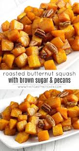 Roasted Butternut Squash With Brown Sugar And Pecans Butternut Squash Side Dish Butternut Squash Brown Sugar Recipe Roasted Butternut Squash