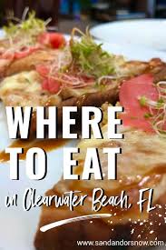 Maybe you would like to learn more about one of these? Where To Eat In Clearwater Beach Fl Top Picks For Foodies Sand And Snow