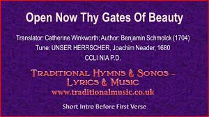 Open Now Thy Gates Of Beauty Hymn Lyrics Music Youtube