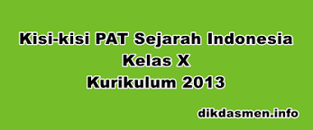 Kisi kisi kls vii uas sem i sumber : Kisi Kisi Pat Sejarah Indonesia Kelas X K13 Tahun 2021