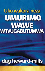 Maybe you would like to learn more about one of these? Baca Uko Wakora Neza Umurimo Wawe W Ivugabutumwa Online Oleh Dag Heward Mills Buku