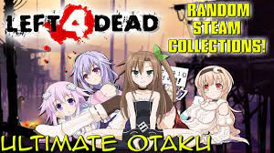 Left 4 Dead 2: Random Steam Workshop Collections! (EP.7) The Ultimate Anime  Otaku Collection! - YouTube