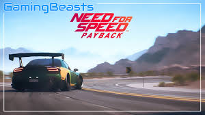 Enable all cars in dealers game version: Need For Speed Payback Pc Game Download Free Full Version Gaming Beasts